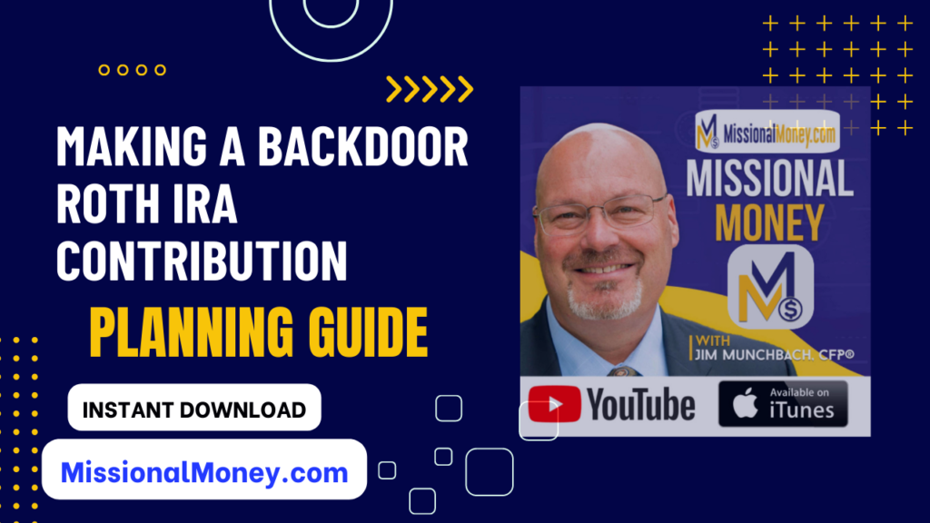 Backdoor Roth IRA Contribution 30 Days to Make Your Money Count